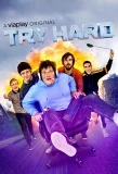 Poster for Try Hard
