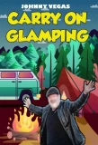 Poster for Johnny Vegas: Carry on Glamping