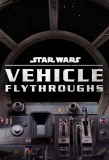 Poster for Star Wars: Vehicle Flythrough