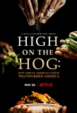 Poster for High on the Hog: How African American Cuisine Transformed America