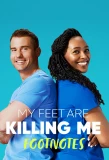 Poster for My Feet Are Killing Me: Footnotes
