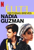 Poster for Élite Historias Breves: Nadia Guzmán