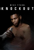 Poster for Mike Tyson: The Knockout