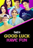 Poster for Good Luck Have Fun