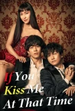Poster for If You Kiss Me at That Time
