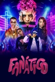 Poster for Fanático