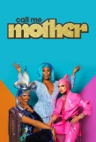 Poster for Call Me Mother