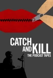 Poster for Catch and Kill: The Podcast Tapes