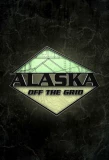 Poster for Alaska Off the Grid