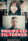 Poster for Brennpunkt: Philips vei til terror