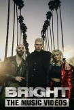 Poster for Bright: The Music Videos