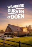 Poster for Waarheid Durven of Doen