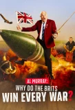Poster for Al Murray: Why Do the Brits Win Every War?