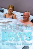 Poster for Hot Tub Brits: More Bubbles Please!