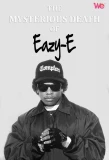Poster for The Mysterious Death of Eazy-E