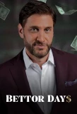 Poster for Bettor Days