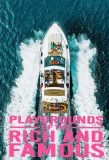 Poster for Playgrounds of the Rich and Famous