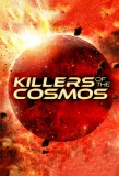 Poster for Killers of the Cosmos