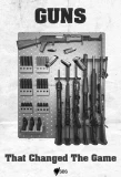 Poster for Guns That Changed the Game