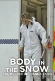 Poster for Body in the Snow: The Murder of Joanna Yeates
