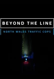Poster for Beyond the Line: North Wales Traffic Cops