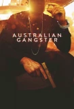 Poster for Australian Gangster