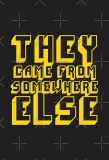 Poster for They Came from Somewhere Else