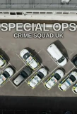 Poster for Special Ops: Crime Squad UK