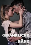 Poster for Gefährliche Nähe