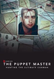 Poster for The Puppet Master: Hunting the Ultimate Conman
