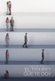 Poster for El tiempo que te doy
