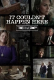 Poster for True Crime Story: It Couldn't Happen Here