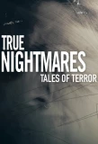 Poster for True Nightmares: Tales of Terror