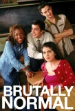 Poster for Brutally Normal