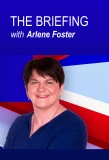 Poster for The Briefing with Arlene Foster