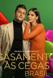 Poster for Casamento às Cegas: Brasil