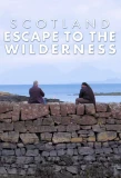 Poster for Scotland: Escape to the Wilderness