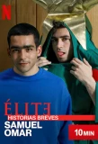 Poster for Élite Historias Breves: Samuel Omar