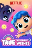 Poster for True: Wonderful Wishes