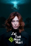 Poster for J'ai tué mon mari
