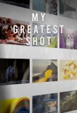 Poster for My Greatest Shot