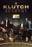 Poster for Klutch Academy