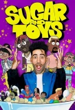 Poster for Sugar and Toys