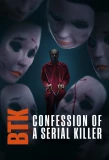 Poster for BTK: Confession of a Serial Killer