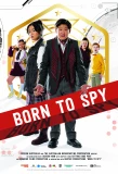 Poster for Born to Spy
