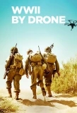 Poster for World War II by Drone