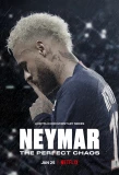 Poster for Neymar: O Caos Perfeito