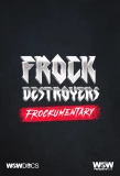 Poster for Frock Destroyers: Frockumentary