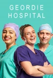 Poster for Geordie Hospital
