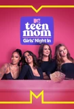 Poster for Teen Mom: Girls Night In